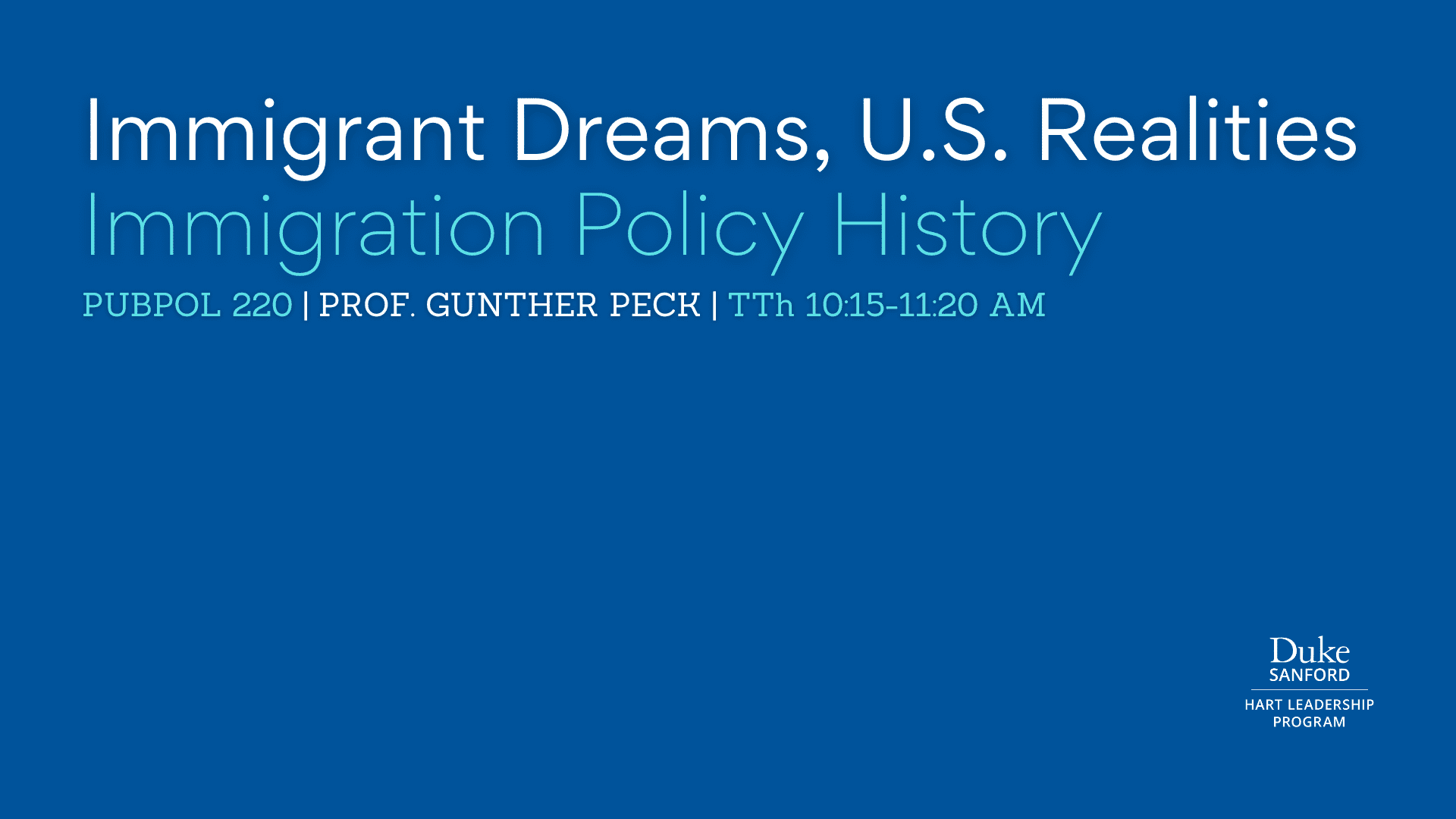 PubPol 220: Immigrant Dreams, U.S. Realities