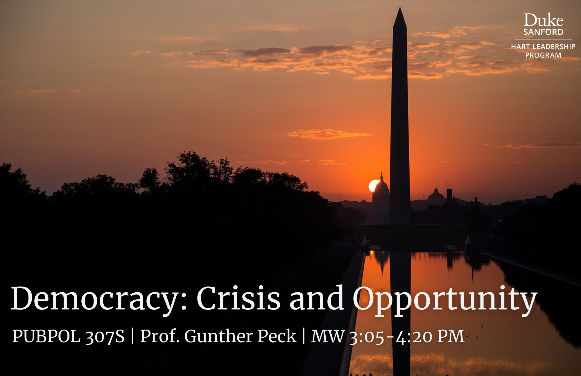 PubPol 307: Democracy - Crisis and Opportunity